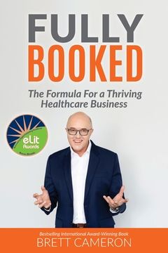 portada Fully Booked: The Formula for a Thriving Healthcare Business (in English)