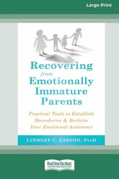 portada Recovering From Emotionally Immature Parents: Practical Tools to Establish Boundaries and Reclaim Your Emotional Autonomy (en Inglés)
