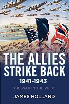 portada The Allies Strike Back, 1941-1943 (The war in the West) (en Inglés)