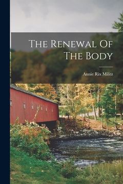 portada The Renewal Of The Body (en Inglés)