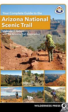 portada Your Complete Guide to the Arizona National Scenic Trail (en Inglés)