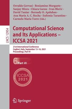 portada Computational Science and Its Applications - Iccsa 2021: 21st International Conference, Cagliari, Italy, September 13-16, 2021, Proceedings, Part VI (en Inglés)