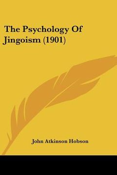 portada the psychology of jingoism (1901)