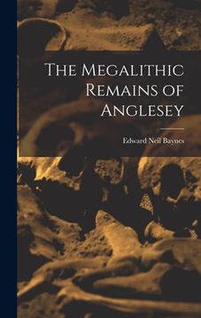 portada The Megalithic Remains of Anglesey (en Inglés)