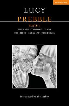 portada Lucy Prebble Plays 1: The Sugar Syndrome; Enron; The Effect; A Very Expensive Poison (en Inglés)