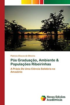 portada Pós Graduação, Ambiente & Populações Ribeirinhas: A Práxis de uma Ciência Solidária na Amazônia (en Portugués)