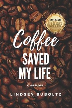 portada Coffee Saved My Life: A Memoir