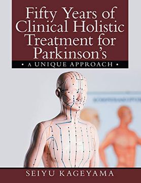 portada Fifty Years of Clinical Holistic Treatment for Parkinson'S: A Unique Approach (en Inglés)