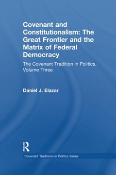 portada Covenant and Constitutionalism: The Covenant Tradition in Politics (en Inglés)