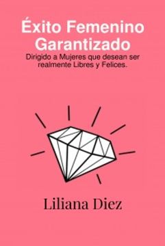 portada Éxito Femenino Garantizado (in Spanish)