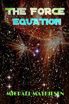 portada The Force Equation: Unleash The Power (en Inglés)