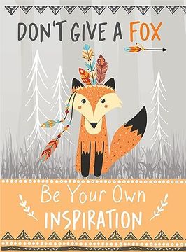 portada Don't Give a fox - be Your own Inspiration Quote Book (en Inglés)