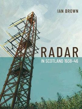 portada Radar in Scotland 1938-46 (en Inglés)