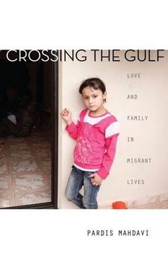 portada Crossing the Gulf: Love and Family in Migrant Lives (en Inglés)