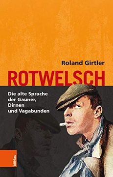 portada Rotwelsch: Die Alte Sprache Der Gauner, Dirnen Und Vagabunden (en Alemán)