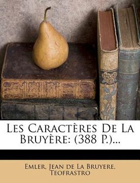 portada Les Caracteres de La Bruyere: (388 P.)... (en Francés)