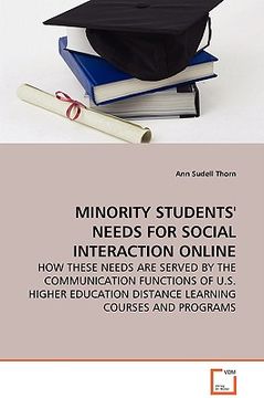 portada minority students' needs for social interaction online - how these needs are served by the communication functions of u.s. higher education distance l (in English)