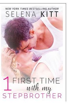 portada First Time With My Stepbrother: Volume 1: A Stepbrother Romance Anthology