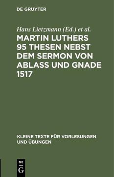 portada Martin Luthers 95 Thesen Nebst dem Sermon von Ablaß und Gnade 1517: Sonderdruck aus der Lutherausgabe von o. Clemen (en Alemán)
