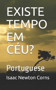 portada Existe Tempo Em Céu?: Portuguese (in Portuguese)