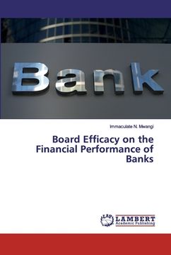 portada Board Efficacy on the Financial Performance of Banks