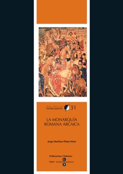 portada La Monarquia Romana Arcaica (in Spanish)