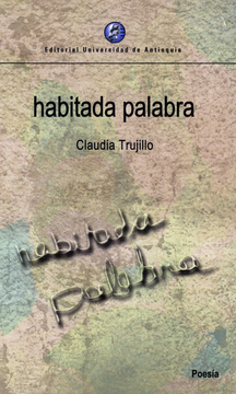 portada Habitada Palabra - Claudia Trujillo - Libro Físico