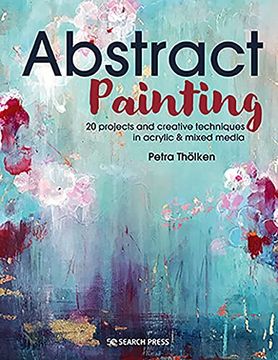 portada Abstract Painting: 20 Projects & Creative Techniques in Acrylic & Mixed Media (in English)