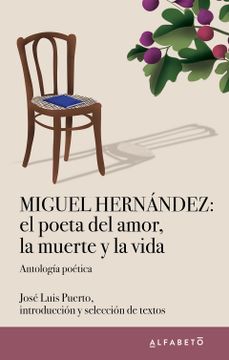 portada Miguel Hernandez: El Poeta del Amor, la Muerte y la Vida (in Spanish)