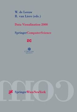 portada Data Visualization 2000: Proceedings of the Joint Eurographics and IEEE Tcvg Symposium on Visualization in Amsterdam, the Netherlands, May 29-3 (en Inglés)
