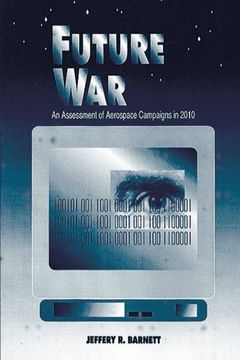 portada Future war - an Assessment of Aerospace Campaigns in 2010 (in English)