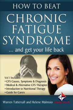 portada How to Beat Chronic Fatigue Syndrome and Get Your Life Back!: Volume 1