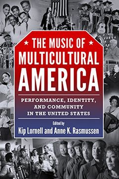 portada The Music of Multicultural America: Performance, Identity, and Community in the United States (American Made Music Series)