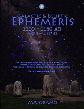 portada Galactic & Ecliptic Ephemeris 1100 - 1150 Ad (en Inglés)