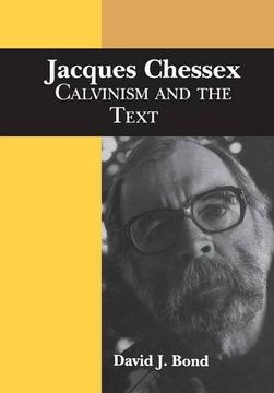 portada Jacques Chessex: Calvinism and the Text (University of Toronto Romance Series) (en Inglés)