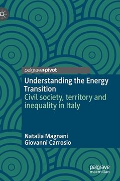portada Understanding the Energy Transition: Civil Society, Territory and Inequality in Italy (en Inglés)