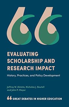 portada Evaluating Scholarship and Research Impact: History, Practices, and Policy Development (in English)