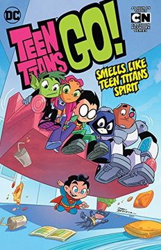 portada Teen Titans go! Vol. 4: Smells Like Teen Titans Spirit (en Inglés)