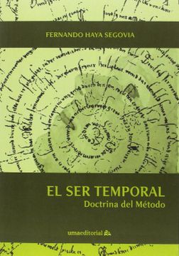 portada El ser Temporal: Doctrina del Método (Otras Publicaciones) (in Spanish)