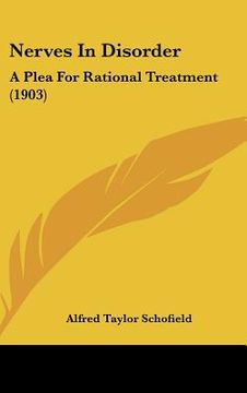 portada nerves in disorder: a plea for rational treatment (1903) (en Inglés)
