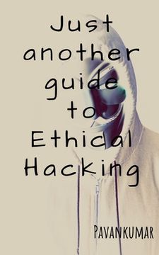 portada Just another guide to Ethical Hacking (en Inglés)
