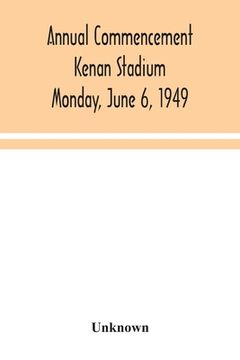portada Annual Commencement Kenan Stadium Monday, June 6, 1949