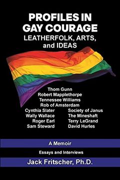 portada Profiles in gay Courage: Leatherfolk, Arts, and Ideas (en Inglés)