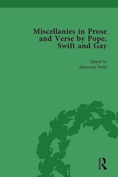 portada Miscellanies in Prose and Verse by Pope, Swift and Gay Vol 1 (en Inglés)