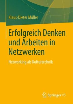 portada Erfolgreich Denken und Arbeiten in Netzwerken: Networking als Kulturtechnik (in German)