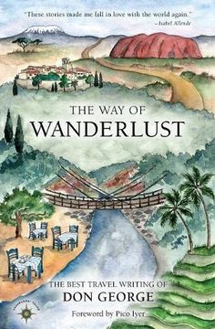 portada The way of Wanderlust: The Best Travel Writing of don George (en Inglés)