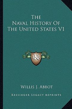 portada the naval history of the united states v1 (in English)