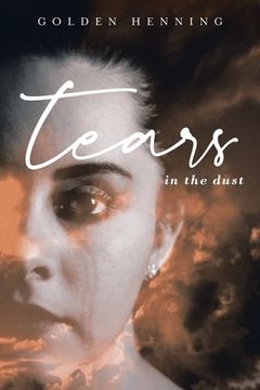 portada Tears In The Dust (en Inglés)