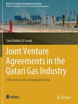 portada Joint Venture Agreements in the Qatari Gas Industry: A Theoretical and an Empirical Analysis (en Inglés)