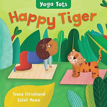 portada Yoga Tots: Happy Tiger (en Inglés)